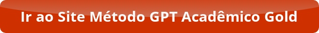 Como o Método GPT Acadêmico Gold Ajuda na Engenharia de Prompt para Pesquisa Científica?