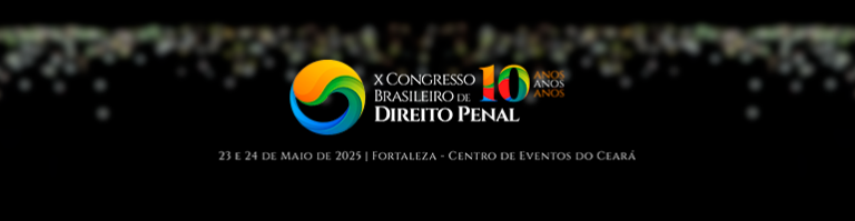 Como o X Congresso Brasileiro de Direito Penal Pode Impulsionar Sua Carreira na Advocacia Criminal