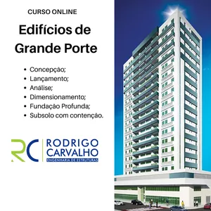 “Aprimore Sua Carreira com o Curso Projeto Estrutural, em Concreto Armado, de Edifícios de Grande Porte, por Rodrigo Rocha Carvalho”