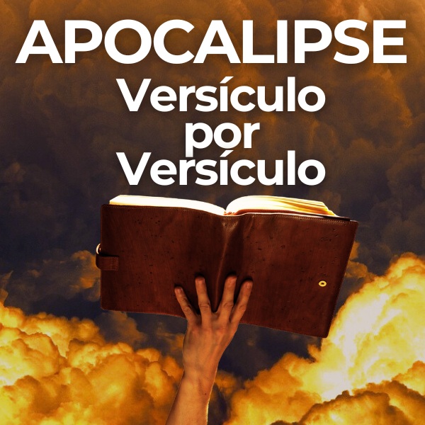 Curso Apocalipse Versículo por Versículo com André Sanchez: Guia Completo para Entender o Fim dos Tempos