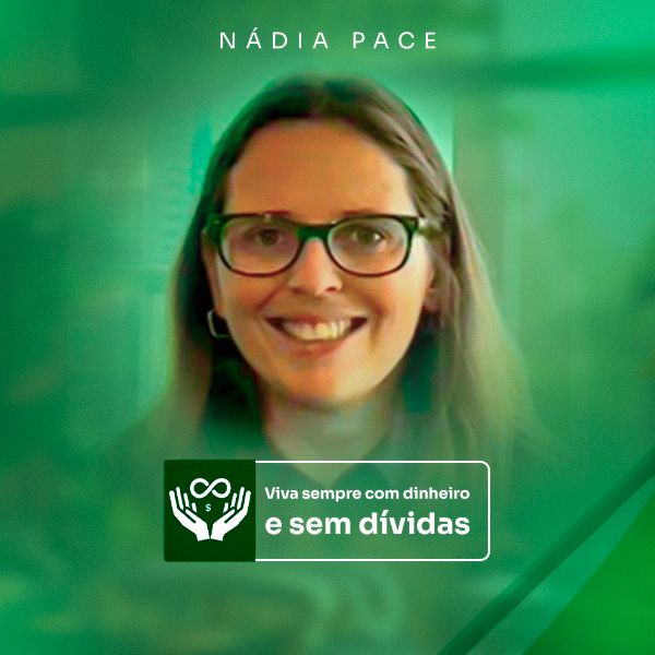 O Curso Viva Sempre com Dinheiro da Nádia Pace é Confiável e Traz Resultados em 2025?