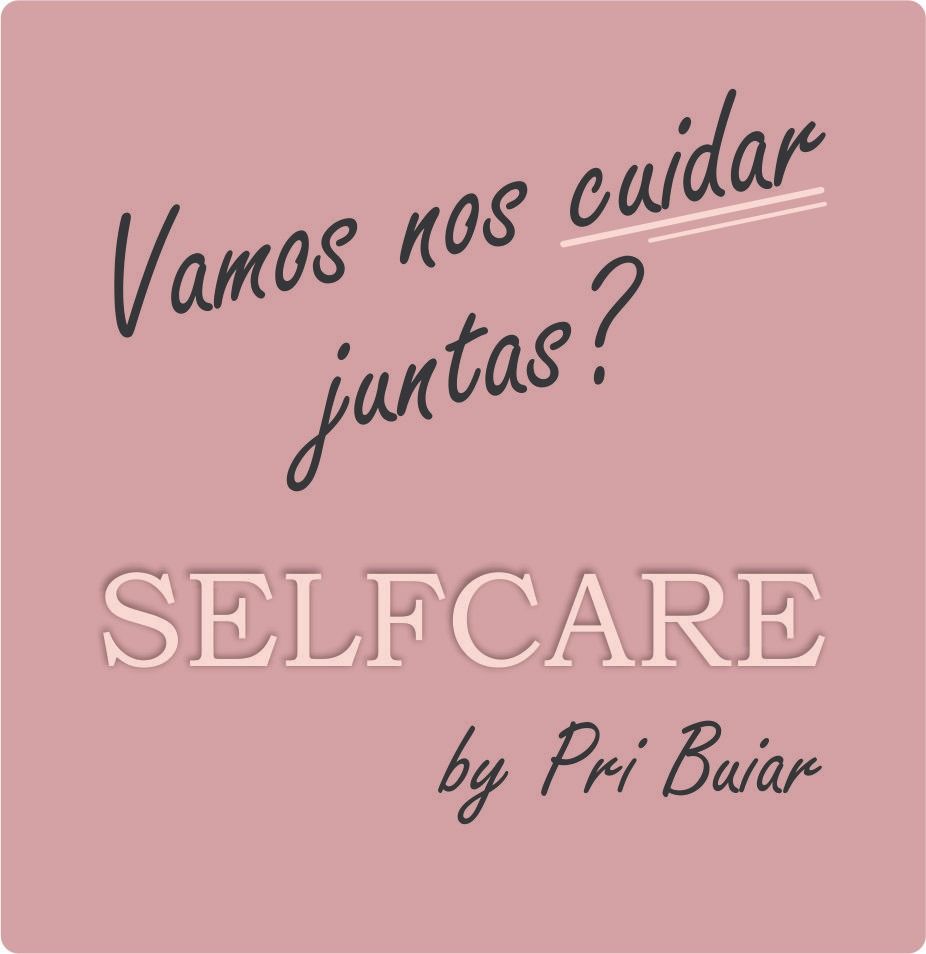 Selfcare by Pri Buiar – Autocuidado, Saúde Integral e Tendência de Bem-estar pdflivro.com.br