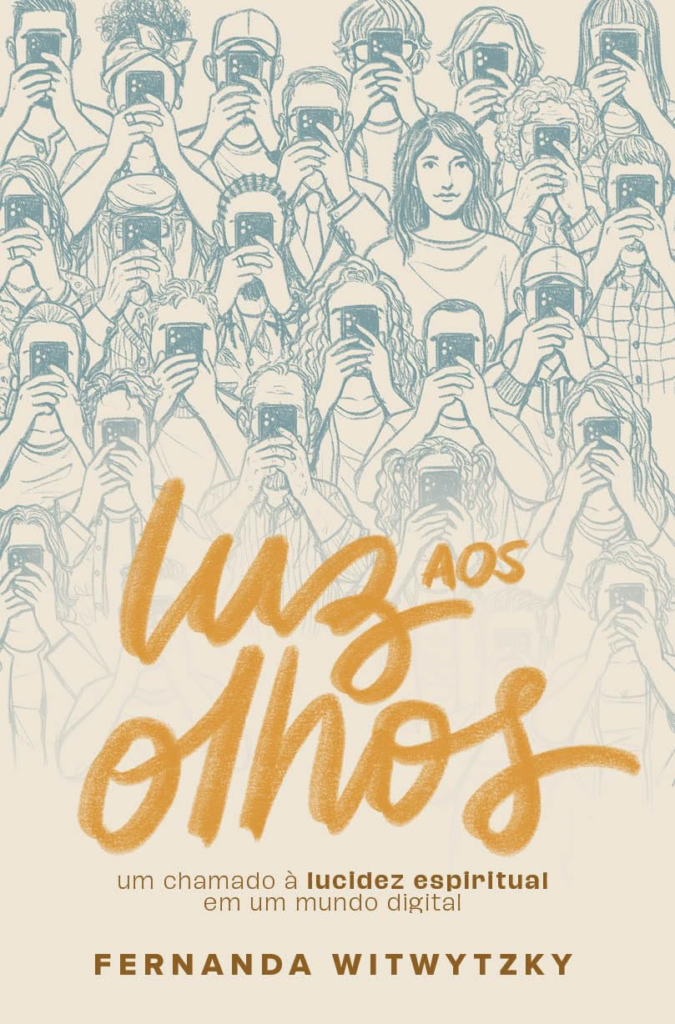 Luz aos olhos: Fernanda Witwytzky | | eBookPDF + Visão, Sabedoria, Digital pdflivro.com.br