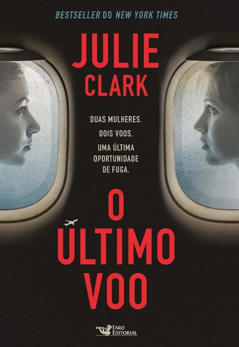 O Último Voo – Julie Clark || eBookPDF + Mistério, Identidade, Fuga