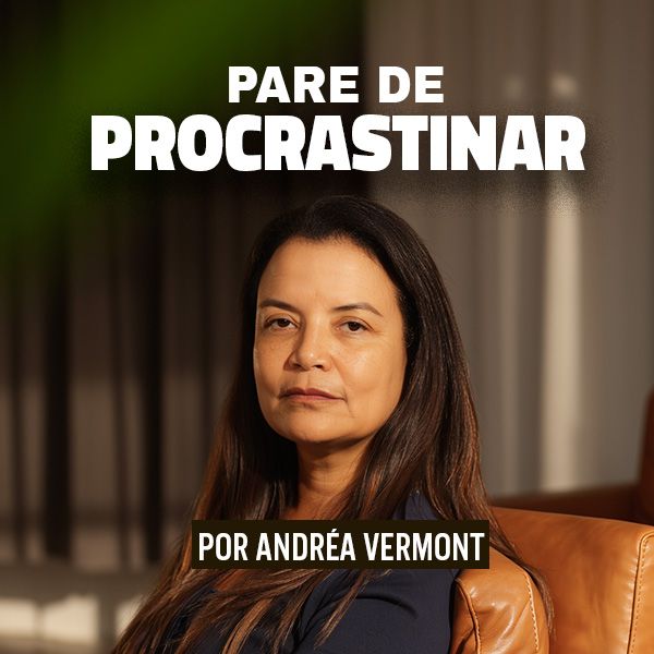 Pare de Procrastinar Funciona Mesmo? Análise Completa do Ebook da Dra. Andréa Vermont