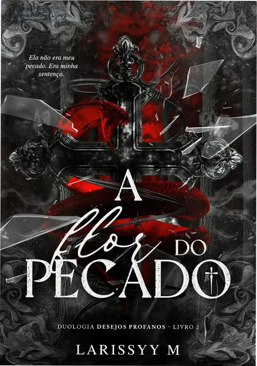 Capa digital do ebook A Flor do Pecado, da autora Larissyy M