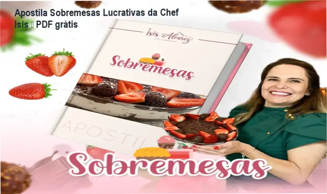 Apostila de Sobremesas Lucrativas da Chef Isis – download PDF gratuito