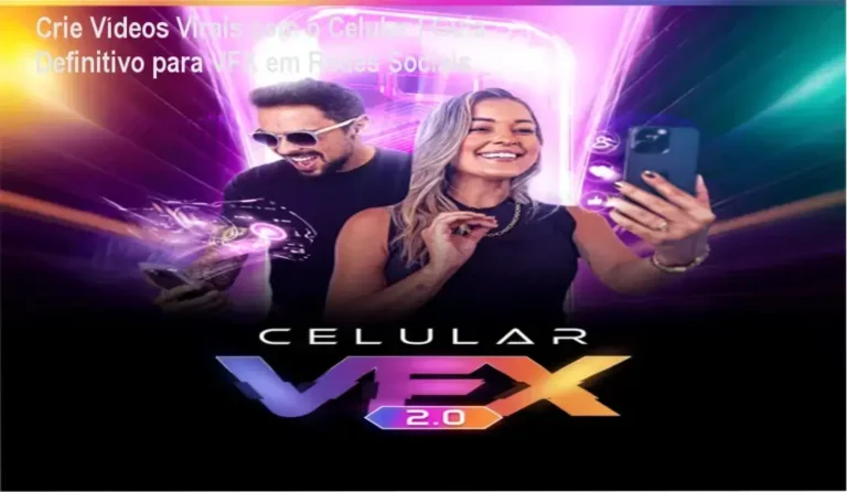 Curso Celular VFX Viral com técnicas de edição e efeitos visuais para criar vídeos virais em Instagram e TikTok