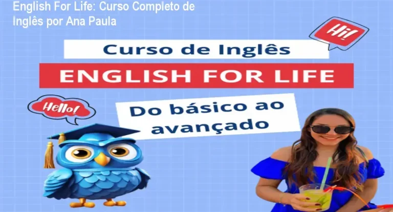 Curso de Inglês English For Life da Ana Paula com diversas aulas em vídeo e materiais didáticos.
