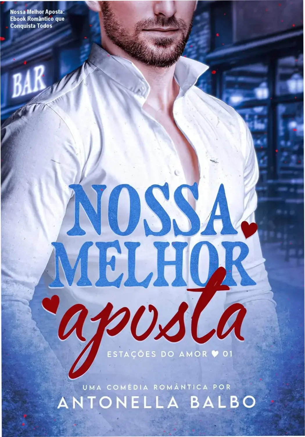 Capa romântica de 'Nossa Melhor Aposta' por Antonella Balbo, com destaque para os personagens Adrian e Stevie.