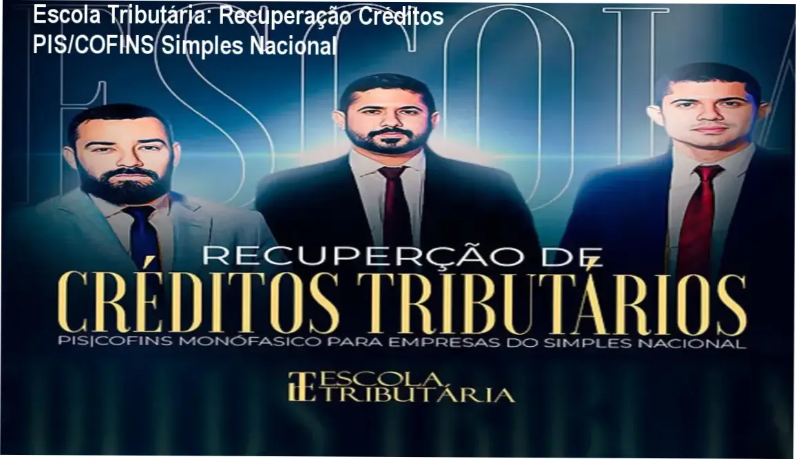 Curso de Recuperação PIS/COFINS da Escola Tributária com materiais editáveis