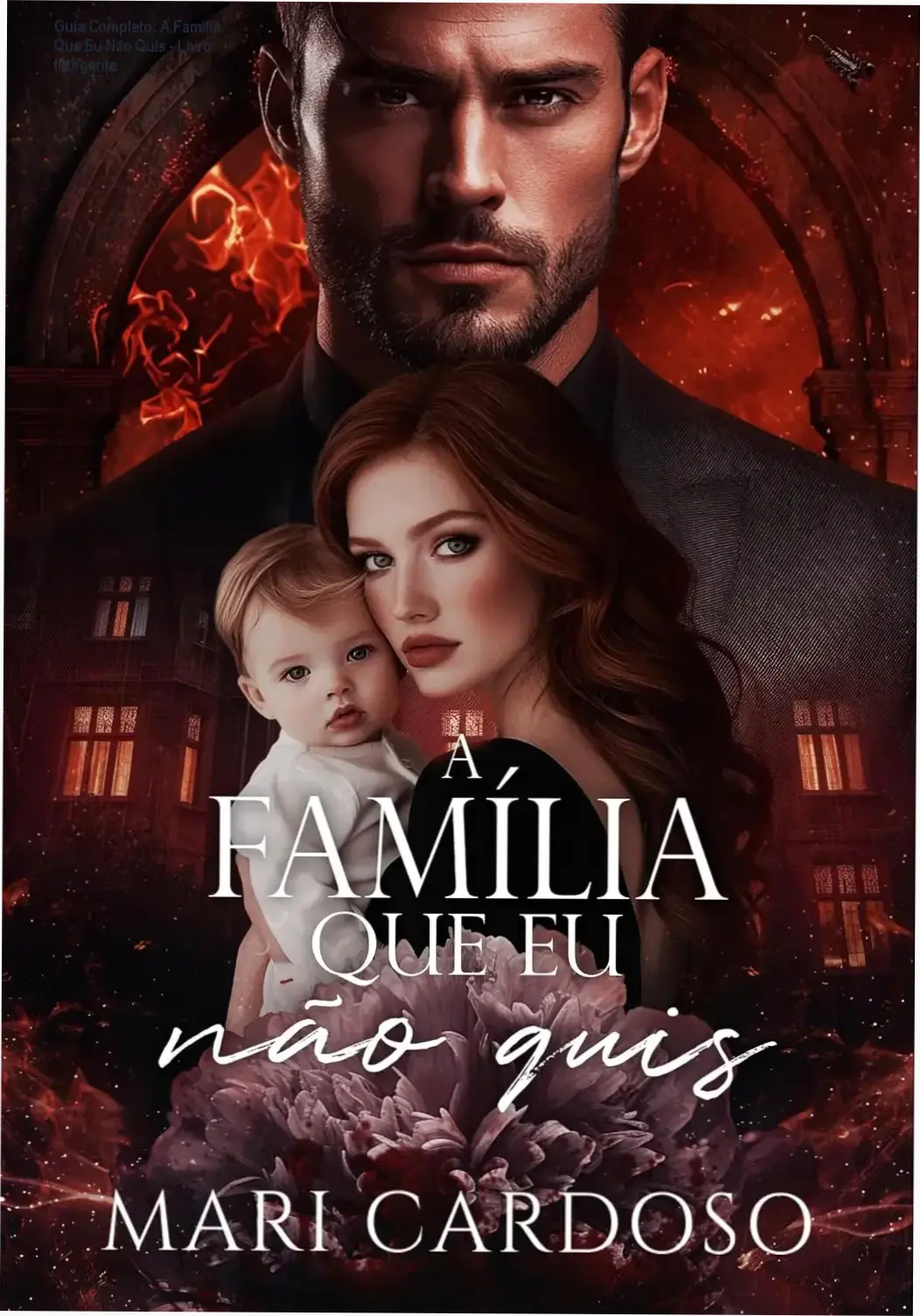 Portada do ebook A Família Que Eu Não Quis por Mari Cardoso com destaque para o título