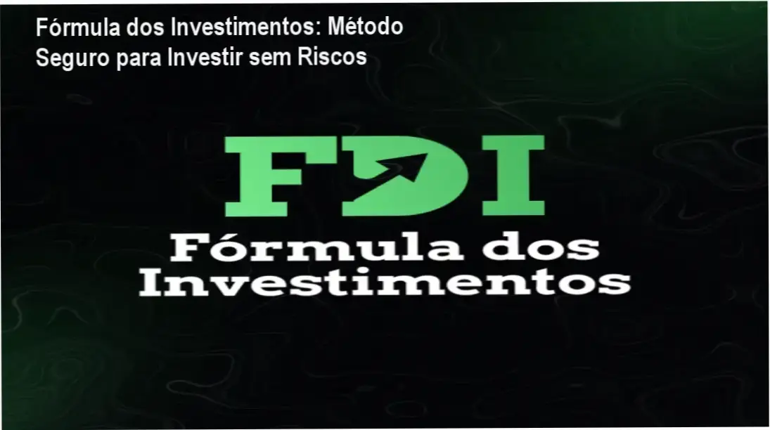 Capa do ebook Fórmula dos Investimentos com extrados do método FDI para investimento seguro