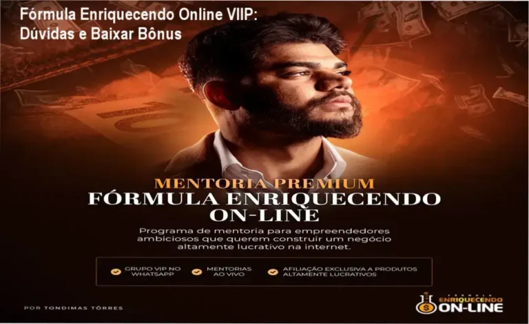 Fórmula Enriquecendo Online VIIP: Suporte VIP e mentorias ao vivo para iniciantes em marketing digital.