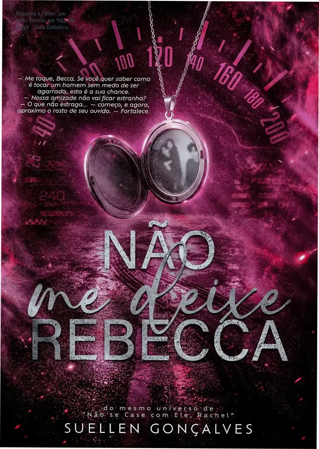 Capa do livro 'Não Me Deixe', destacando os nomes dos personagens principais e a imagem de um coração sendo segurado pela mão