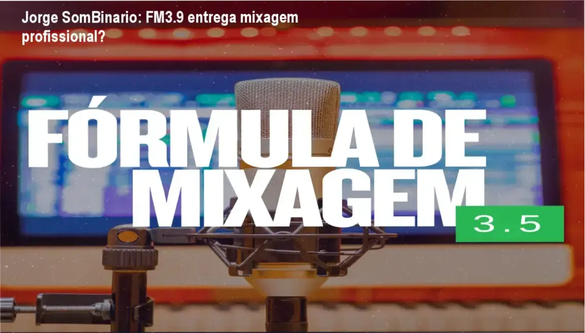Jorge SomBinario apresentando o curso Fórmula de Mixagem FM3.9 para produtores musicais