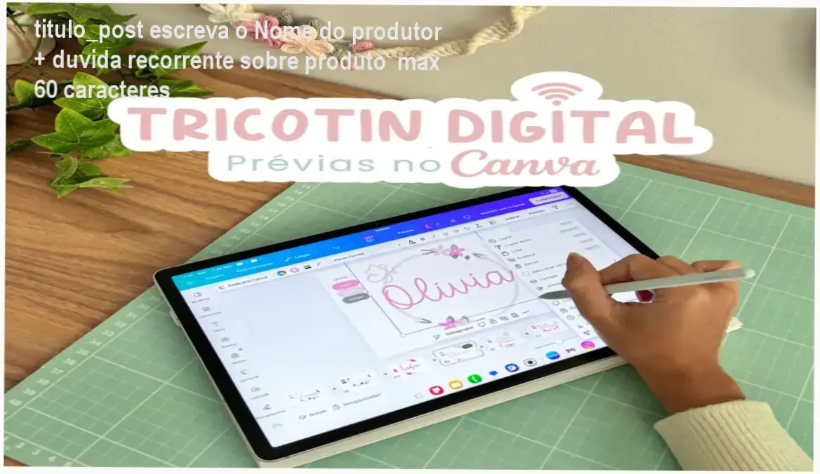 Artesã criando prévia digital de peça em Tricotin usando Canva no celular
