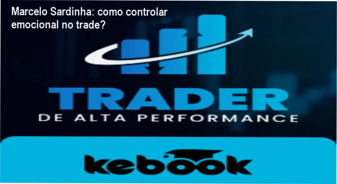 Marcelo Sardinha apresenta o curso de trading com foco em psicologia e gestão de risco