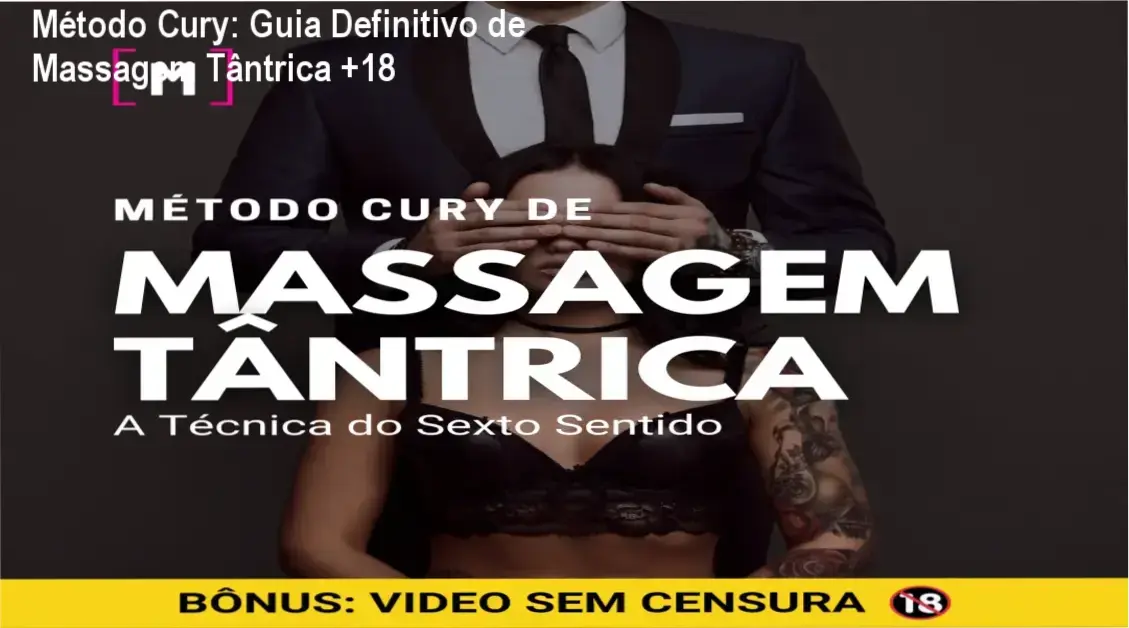 Capa do curso Método Cury de Massagem Tântrica mostrando o selo +18 e o título da técnica do sexto sentido