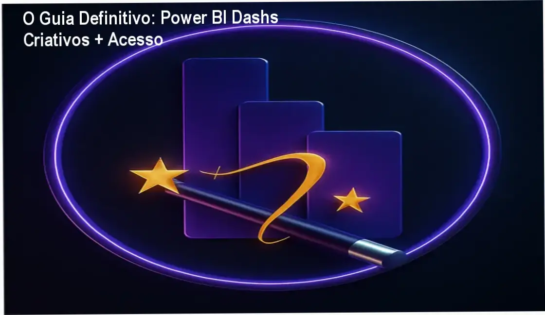 Power BI Dashs Criativos: Visualizações de dados profissionais com dashboards interativos.