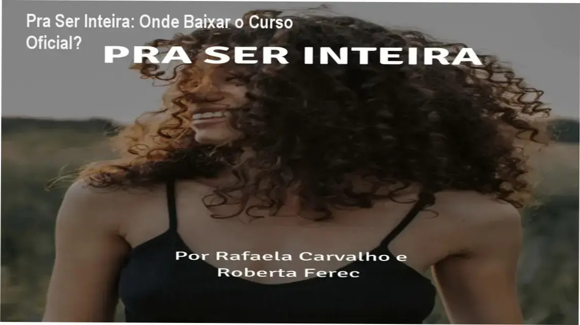 Tela mostrando a página oficial de download do curso Pra Ser Inteira para mães