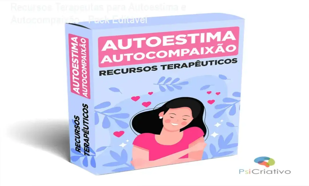 Capa do ebook terapêutico com título 'Recursos Terapêuticos para Autoestima e Autocompaixão' e design profissional