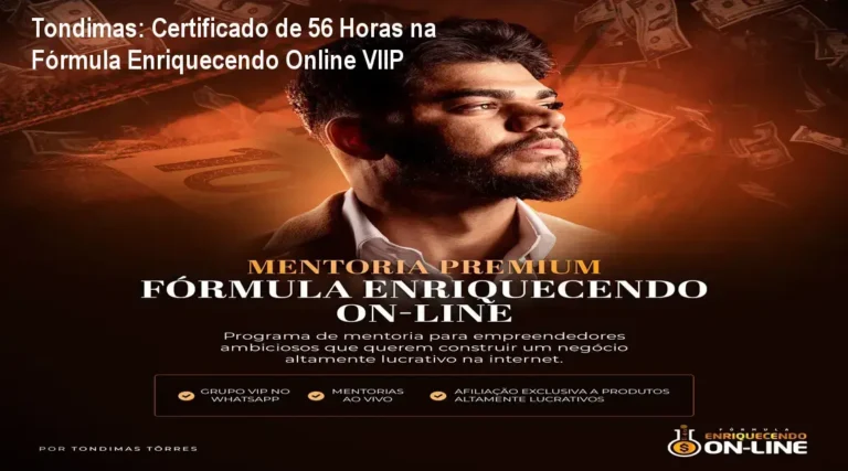 Tondimas: Fórmula Enriquecendo Online VIIP | Certificado de 56 Horas de Formação