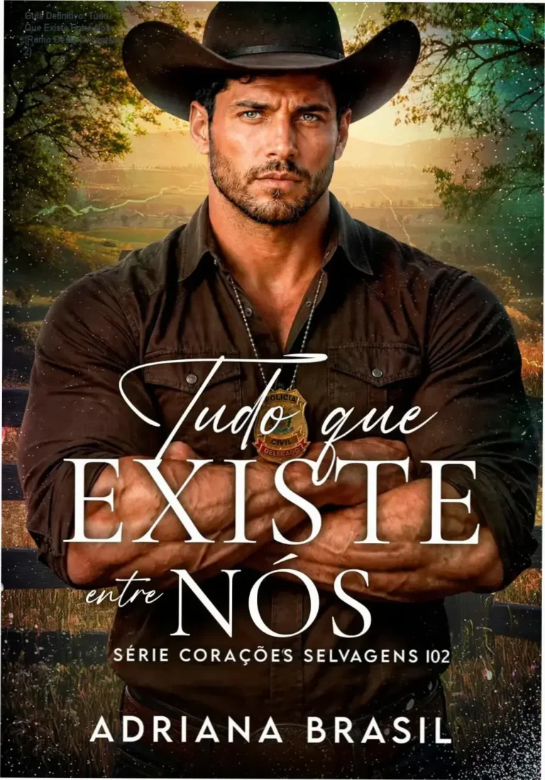 Capa digital do ebook Tudo Que Existe Entre Nós, Livro 2 da série Corações Selvagens, com destaque para os protagonistas Heitor e Elisa.