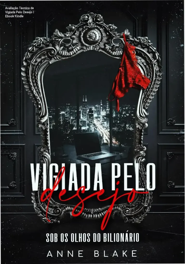 Capa do ebook Vigiada Pelo Desejo de Anne Blake, romance intenso de bilionário e obsessão