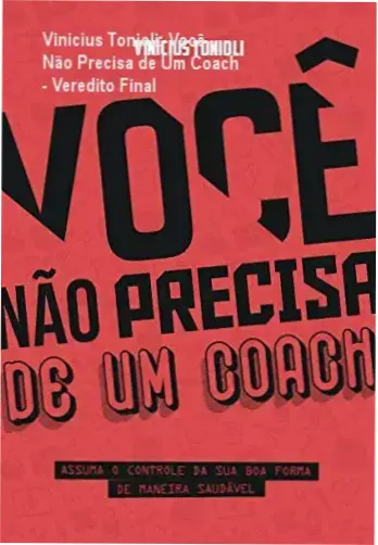 Capa do ebook Você Não Precisa de Um Coach por Vinicius Tonioli, guia de autonomia em nutrição e treino.