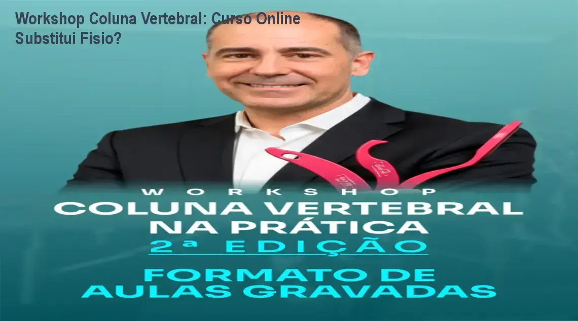 Capa do Workshop Coluna Vertebral na Prática com aulas gravadas sobre fisioterapia funcional