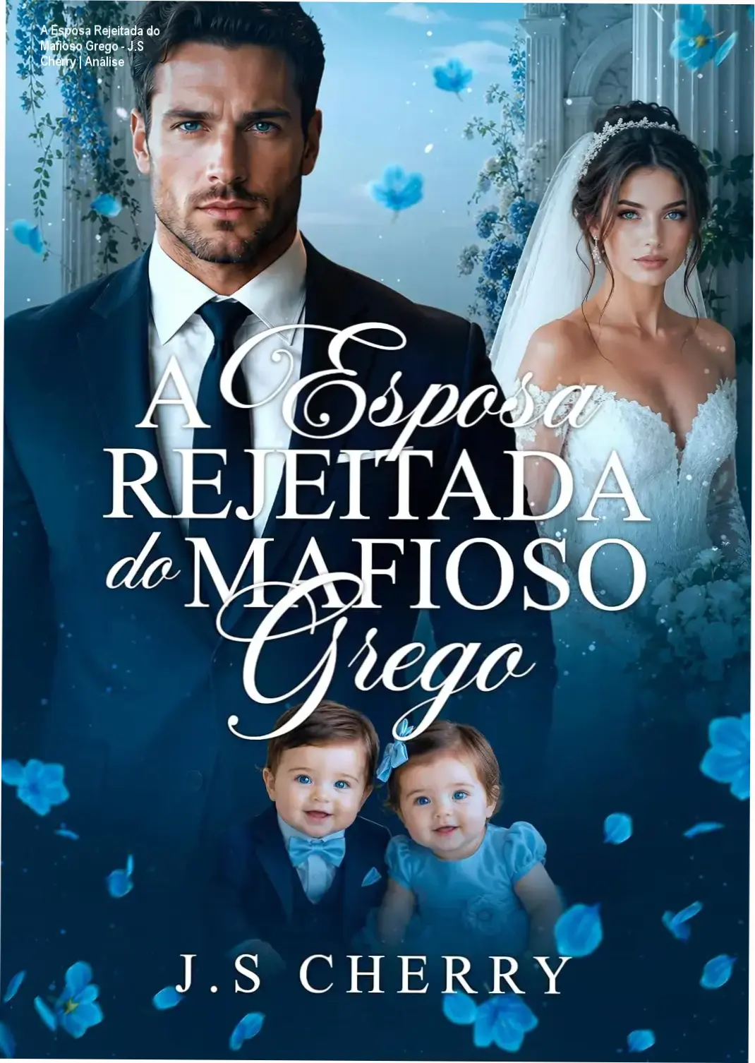 Capa do eBook A Esposa Rejeitada do Mafioso Grego de J.S Cherry