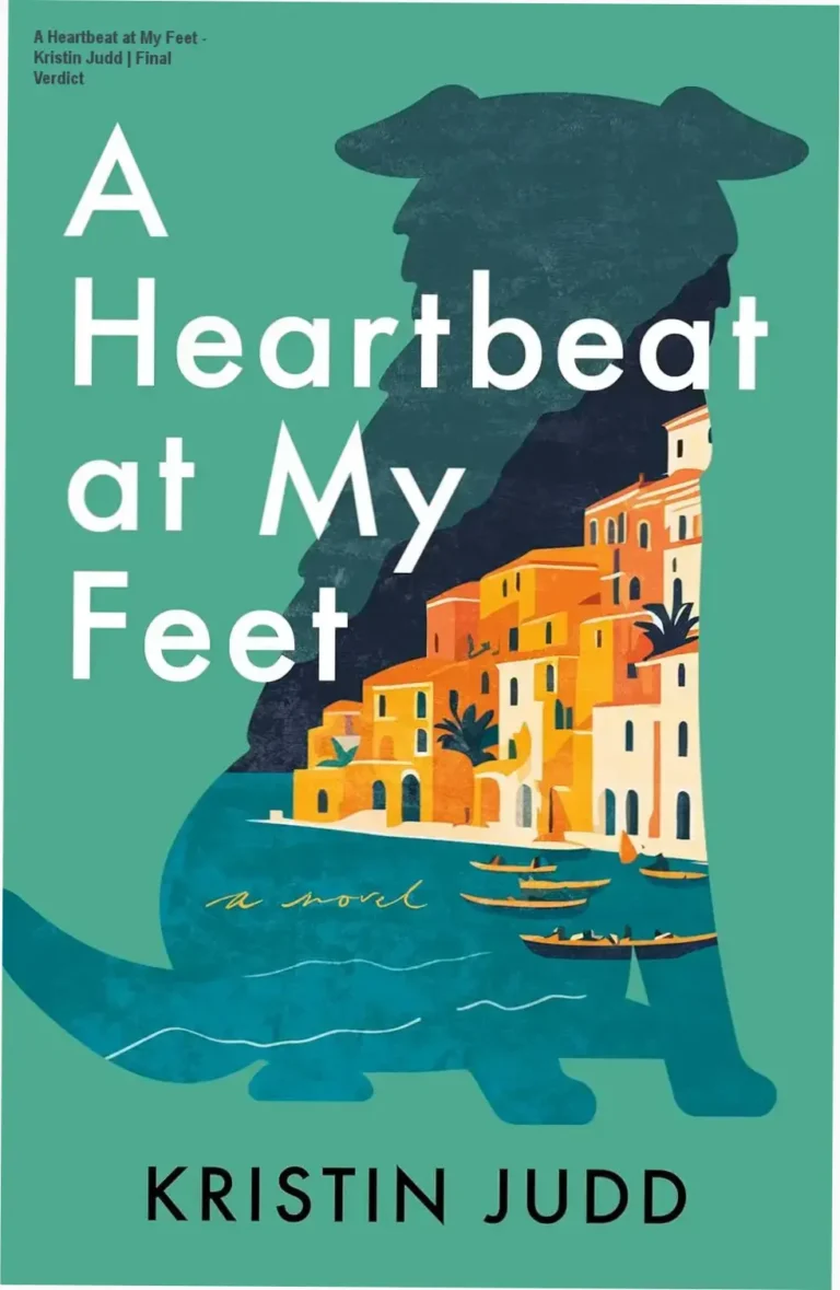 Book cover of A Heartbeat at My Feet by Kristin Judd featuring themes of love and dogs