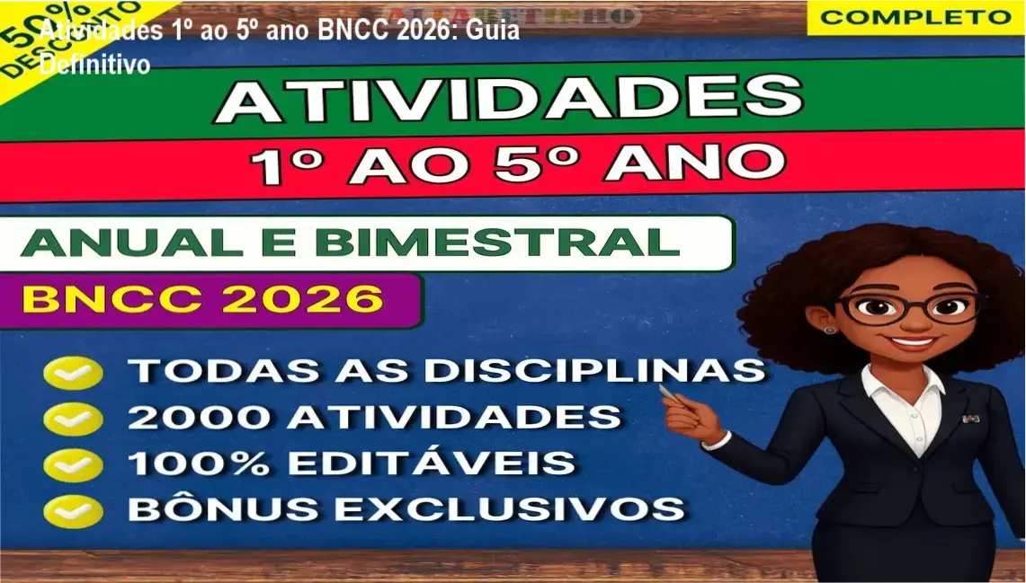 Pacote de atividades escolares do 1º ao 5º ano alinhadas à BNCC 2026 em formato PDF e Word editável
