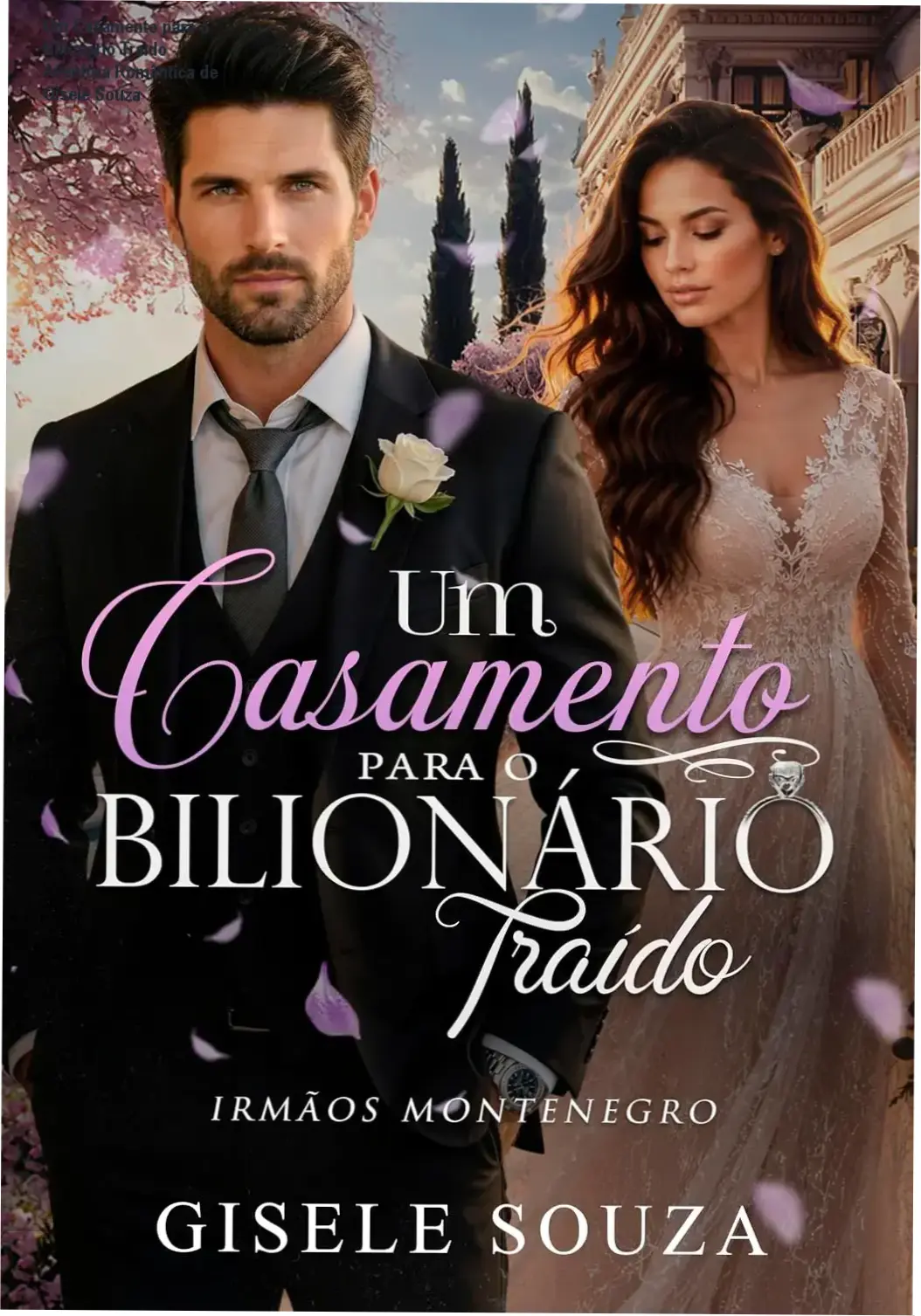 Capa do ebook Um Casamento para o Bilionário Traído por Gisele Souza