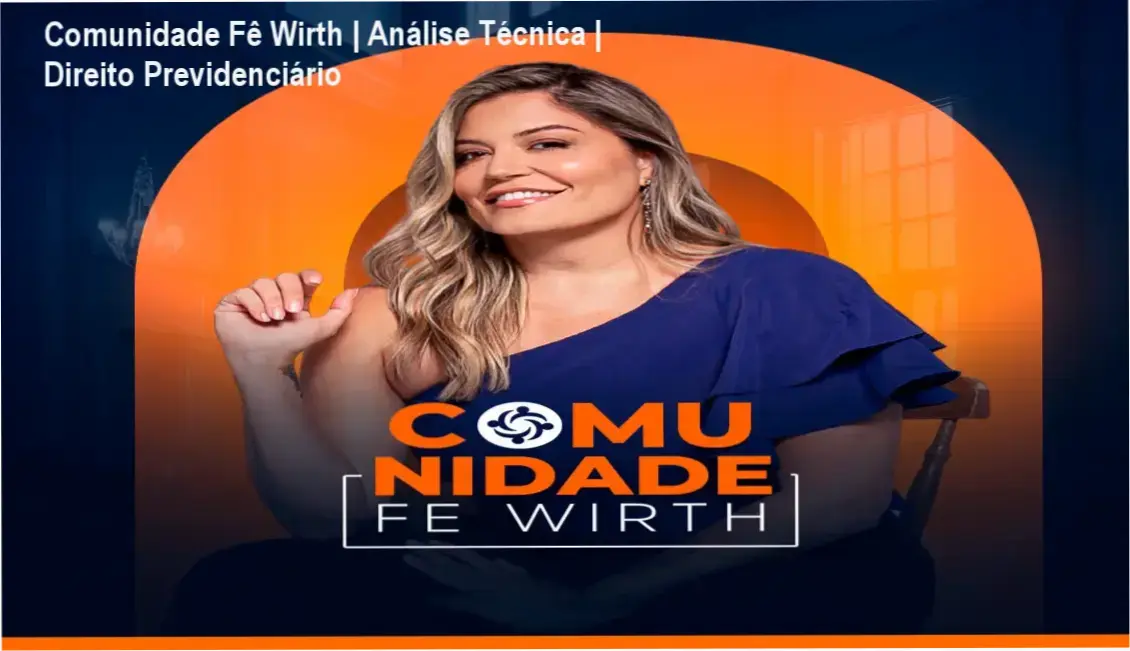 Página de descrição da Comunidade Fê Wirth com cursos online e aulas em vídeo sobre Processo Previdenciário