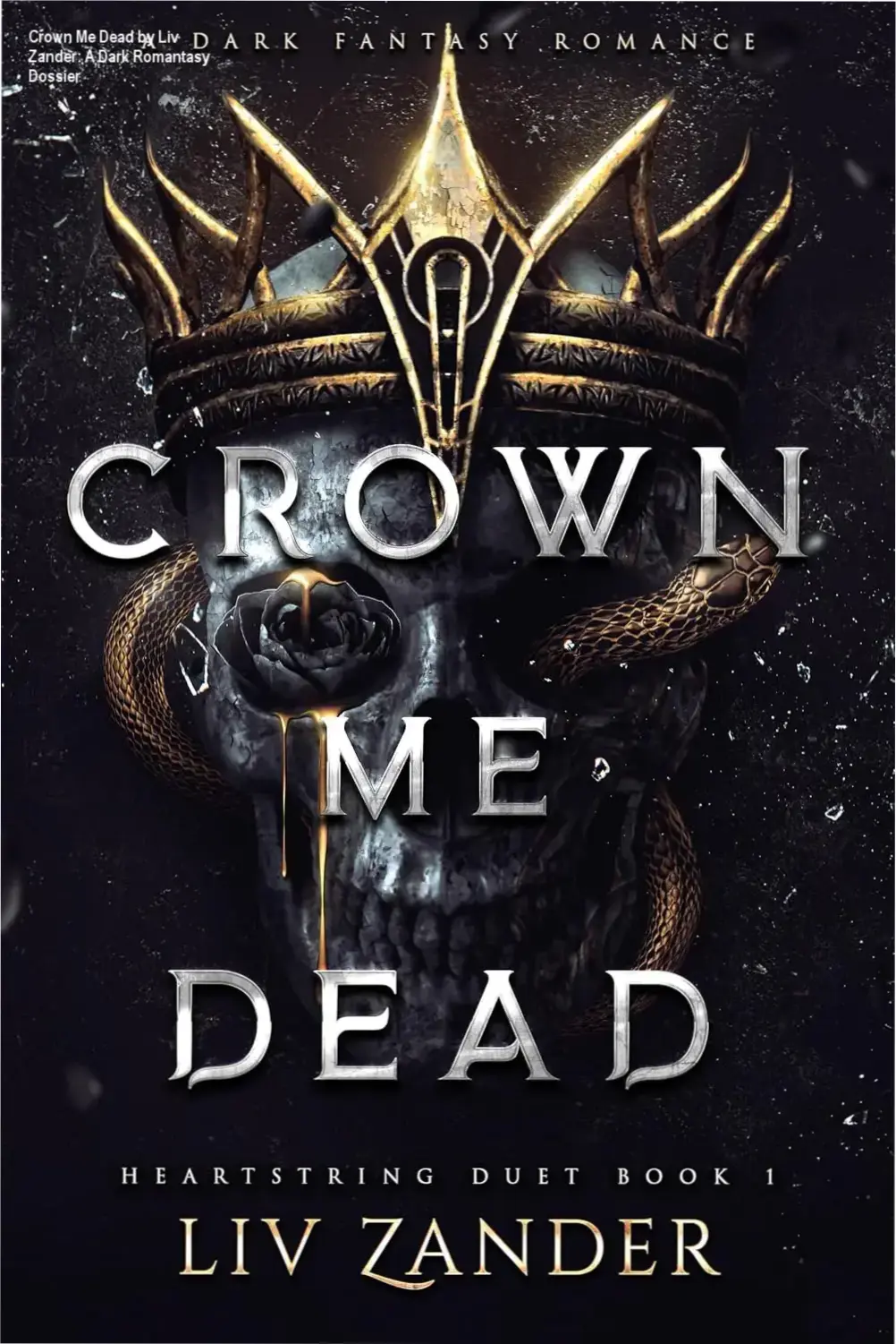 Cover art of Crown Me Dead by Liv Zander featuring dark fantasy aesthetics