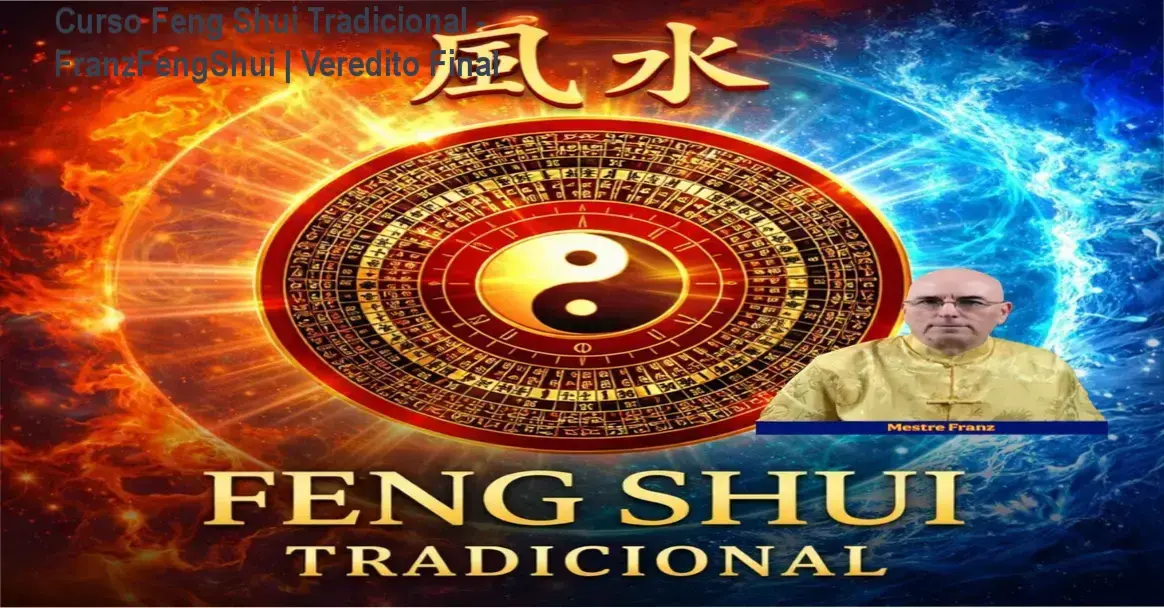 Capa do Curso de Feng Shui Tradicional Completo de FranzFengShui exibindo bússola Lo Pan e escolas San He San Yuan