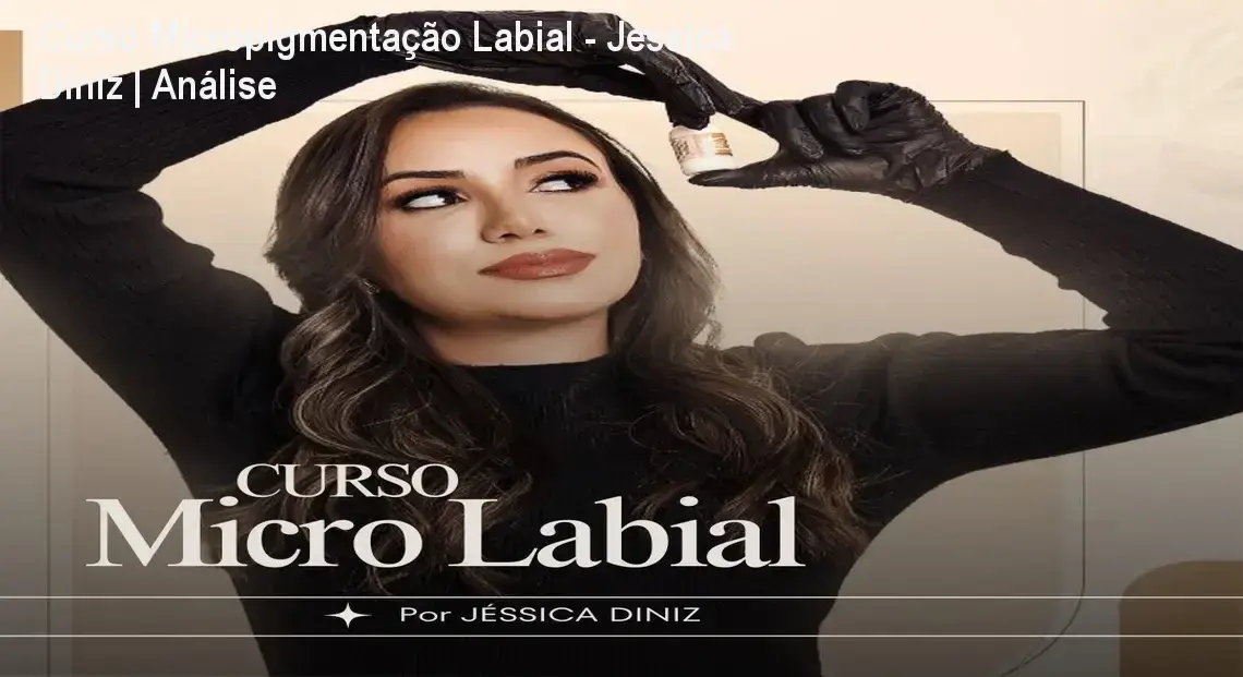 Capa do curso de micropigmentação labial da Jéssica Diniz mostrando técnicas de colorimetria e neutralização