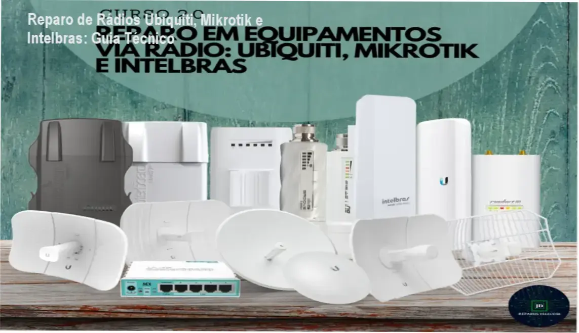 Técnico realizando manutenção de equipamentos de rádio Ubiquiti e Mikrotik em bancada de eletrônica