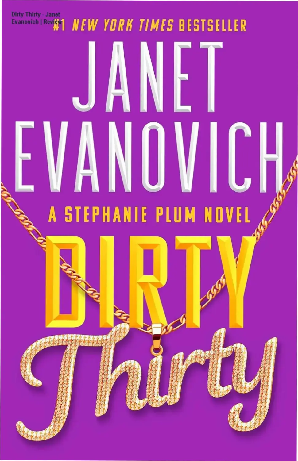 Cover image of Dirty Thirty by Janet Evanovich featuring Stephanie Plum in a daring scene