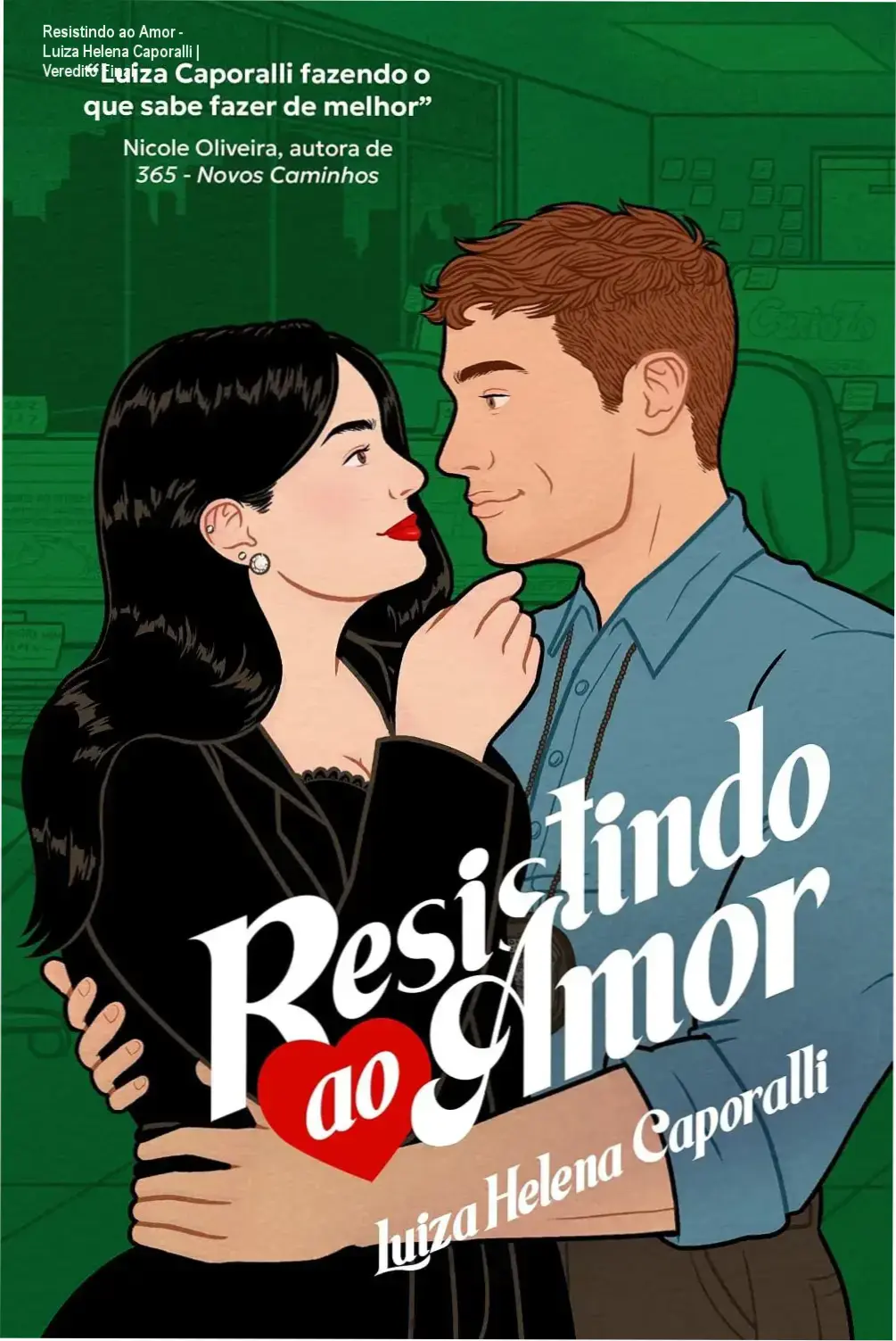Capa do livro Resistindo ao Amor, romance de suspense de Luiza Helena Caporalli