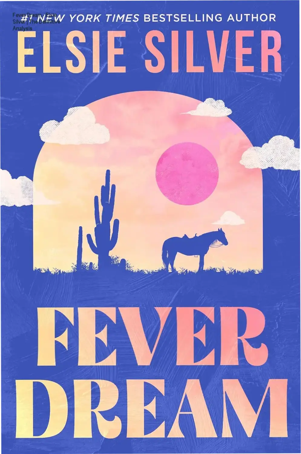 Book cover of Fever Dream by Elsie Silver, a western rivals-to-lovers romance