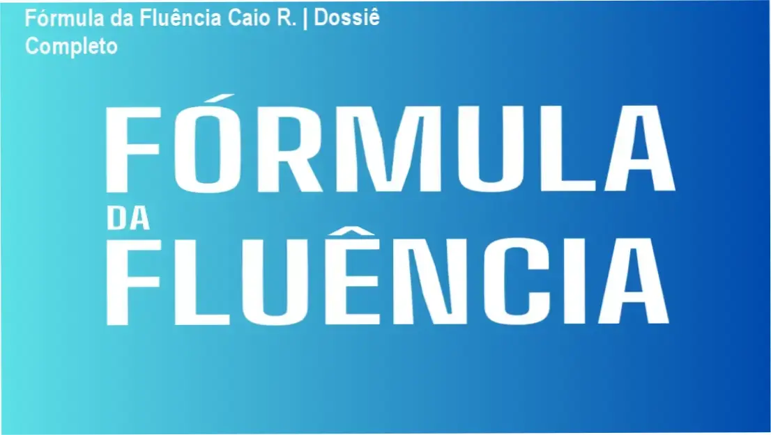 Representação visual do método de aprendizado de inglês Fórmula da Fluência de Caio R.