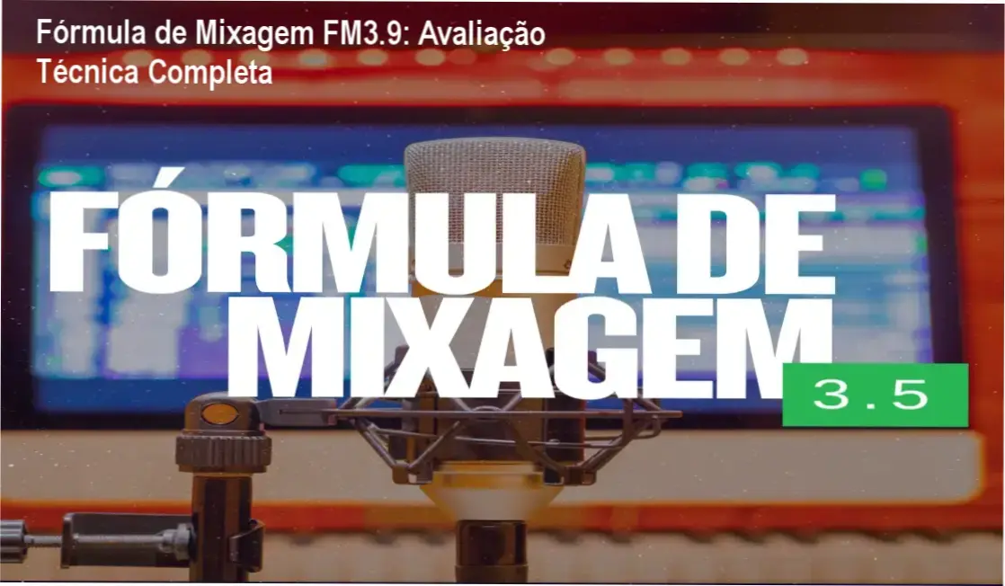 Interface de estúdio com curso Fórmula de Mixagem FM3.9 em destaque para produtores