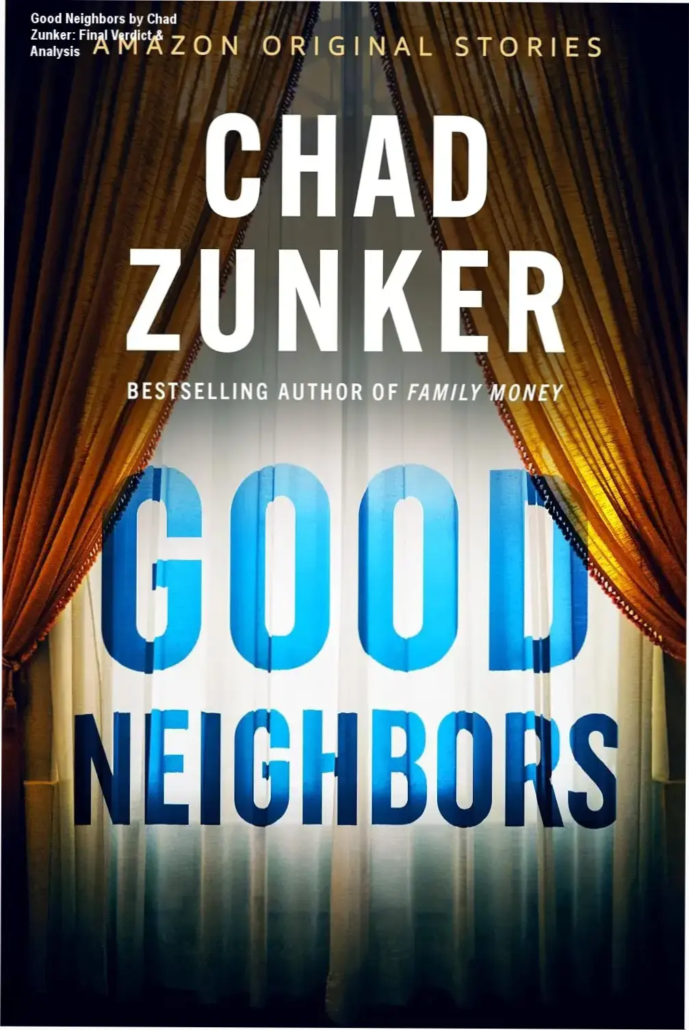 Cover of Good Neighbors ebook by Chad Zunker from the Alibis collection