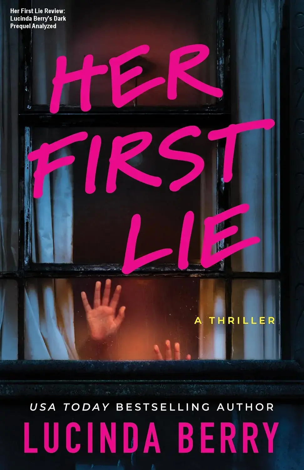 Cover art for Her First Lie by Lucinda Berry showing a mysterious atmospheric design reflecting the psychological thriller genre