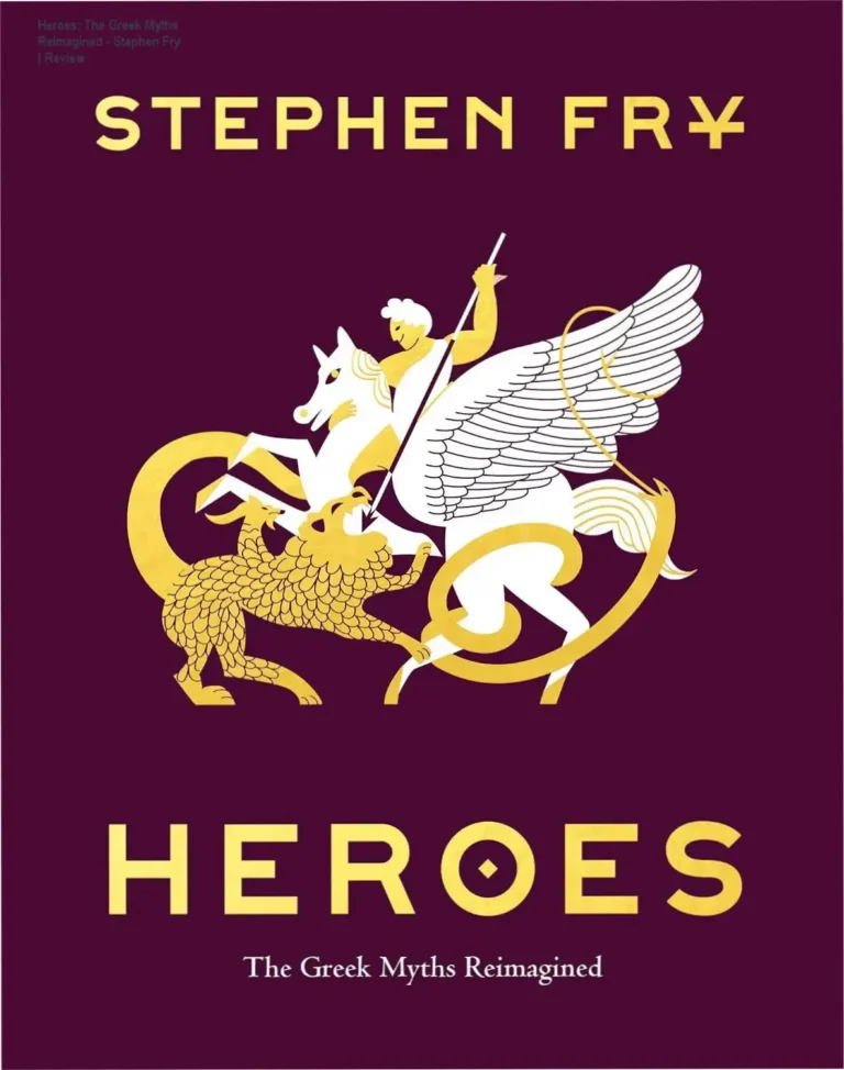 Cover of Heroes: The Greek Myths Reimagined by Stephen Fry, showing heroic figures and classical art