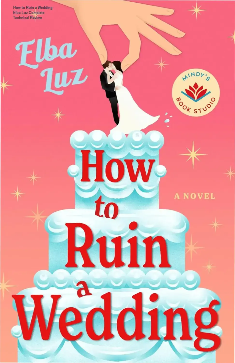 Cover art for How to Ruin a Wedding by Elba Luz featuring a romantic comedy aesthetic