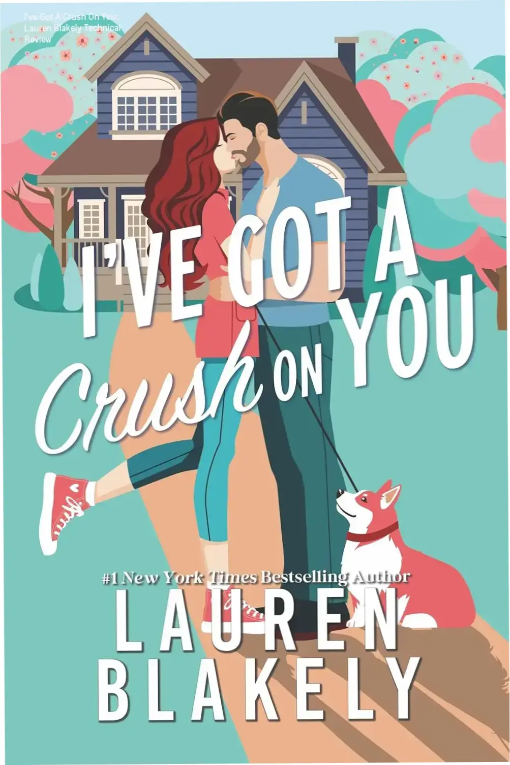Cover art for the Kindle edition of I've Got A Crush On You by Lauren Blakely, part of the Darling Springs series